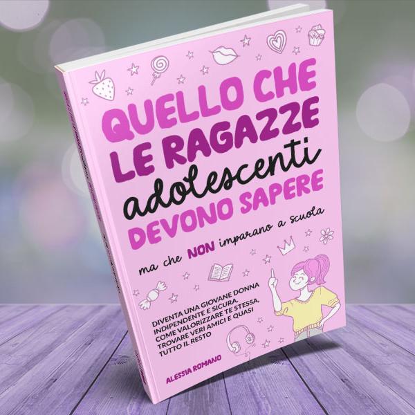 Quello che le ragazze adolescenti devono sapere